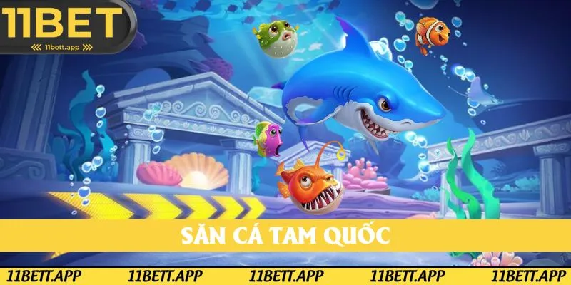 Thử sức ngay với bắn cá Tam quốc hot nhất sảnh game