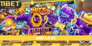Bắn Cá H5 11BET: Kinh Nghiệm Trở Thành Tay Săn Ngư Đỉnh Cao 2025