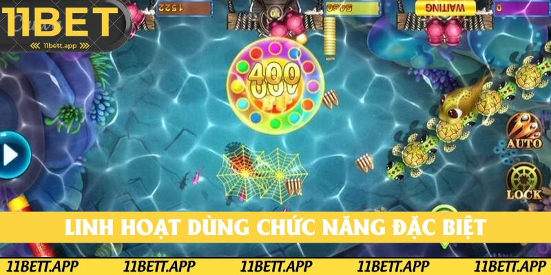 Linh hoạt dùng chức năng đặc biệt 