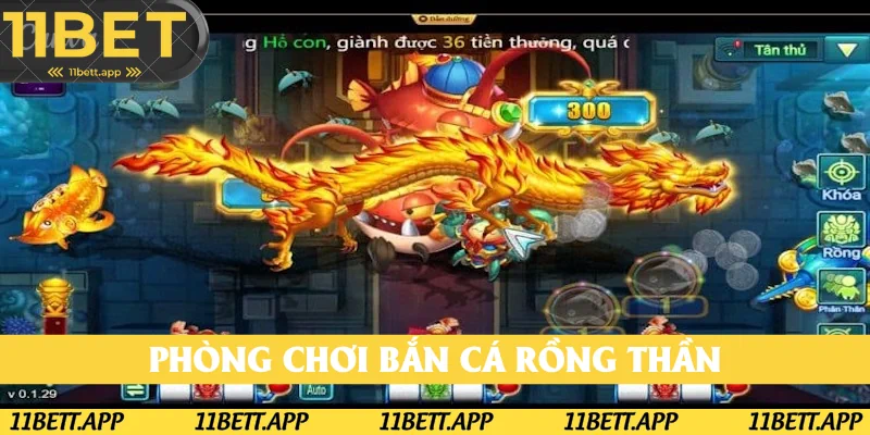 Những phòng chơi phổ biến bắn cá rồng thần