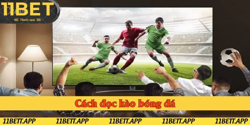 Cách đọc kèo bóng đá đang được nhiều người quan tâm tìm kiếm
