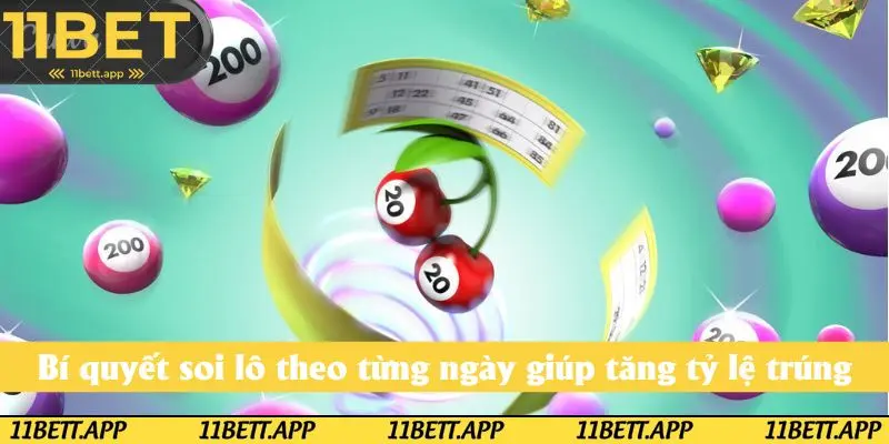 Bí quyết soi lô theo từng ngày giúp tăng tỷ lệ trúng