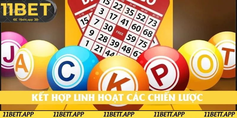 Kết hợp linh hoạt các chiến lược giúp gia tăng khả năng thắng lô đề 11BET