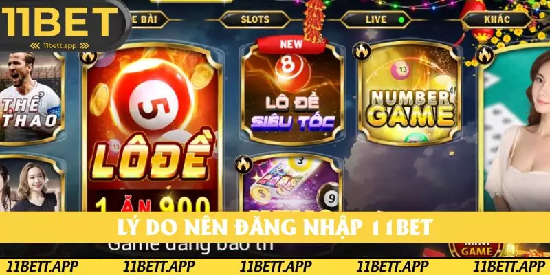 Lý do người chơi nên đăng nhập 11BET để giải trí