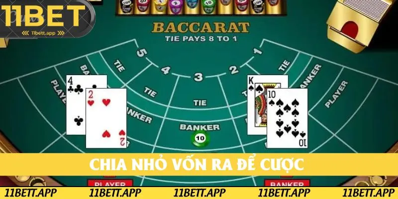 Chia nhỏ vốn ra để cược là mẹo chơi Baccarat thắng lớn