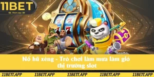 Nổ Hũ Xèng - Bùng Nổ Jackpot Nhận Quà Siêu To Mỗi Ngày Cùng 11bet